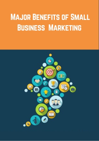 Major Benefits of Small Business  Marketing