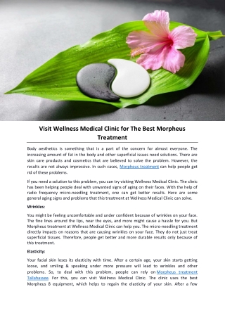 Visit Wellness Medical Clinic for The Best Morpheus Treatment