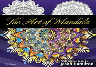 _PDF_ The Art of Mandala: Adult Coloring Book Featuring Beautiful Mandalas Desig