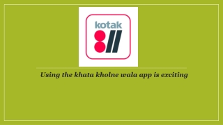 Using the khata kholne wala app is exciting