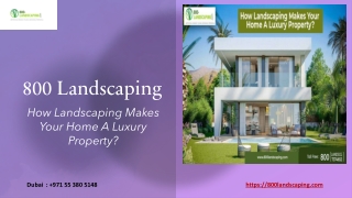 How Landscaping Makes Your Home A Luxury Property