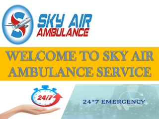 Rapid with Best Medical team Air Ambulance Service in Dehradun and Jaipur by Sky Air
