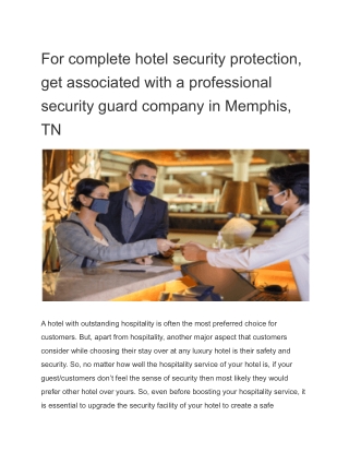 For complete hotel security protection, get associated with a professional security guard company in Memphis, TN