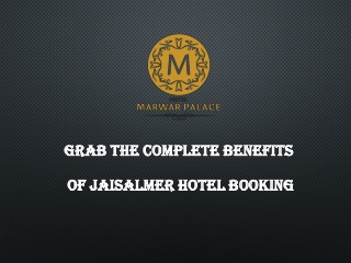 Grab The Complete Benefits Of Jaisalmer Hotel Booking