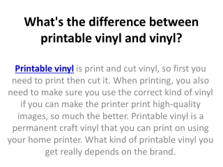 What's the difference between printable vinyl and vinyl?