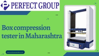 Box compression tester in Maharashtra | Perfectgroupindia