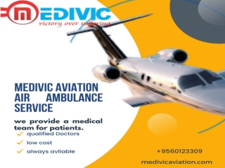 Medivic Aviation Air Ambulance Service in Delhi - Most Trusted