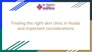 Finding the right skin clinic in Noida and important considerations