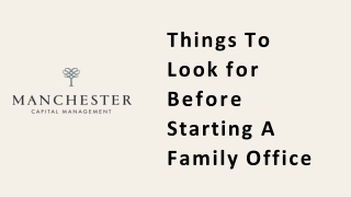 Things To Look for Before Starting A Family Office