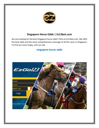 Singapore Horse Odds  Ez12bet.com