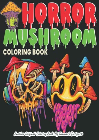 ((DOWNLOAD)) [PDF] Horror Mushroom Coloring Book: Adult colouring book with