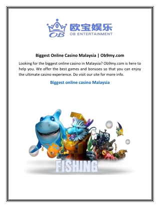 Biggest Online Casino Malaysia  Ob9my.com