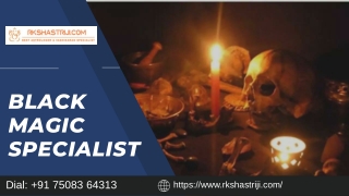 Black Magic Specialist | Phone Consultation |   91 75083 64313