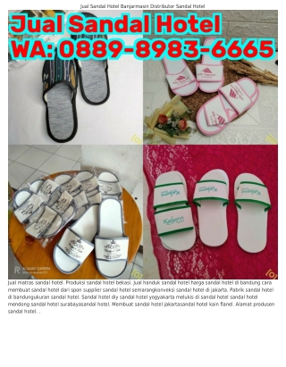 088ᑫ~8ᑫ83~ϬϬϬ5 (WA) Bahan Membuat Sandal Hotel Harga Sandal Hotel
