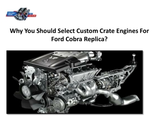 Why You Should Select Custom Crate Engines For Ford Cobra Replica