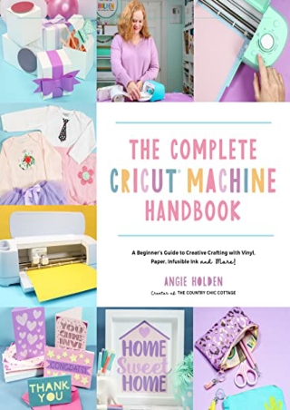 $PDF$/READ/DOWNLOAD The Complete Cricut Machine Handbook: A Beginner’s Guide to