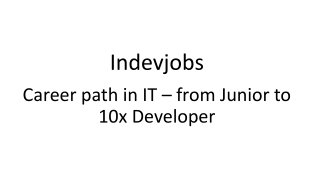 Career path in IT – from Junior to 10x Developer