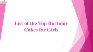 List of the Top Birthday Cakes for Girls