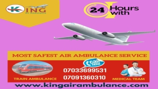 Take Budget-Friendly Air Ambulance Service in Patna by King