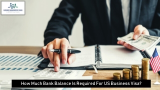 How Much Bank Balance Is Required For US Business Visa?