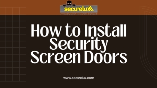 How to Install Security Screen Doors