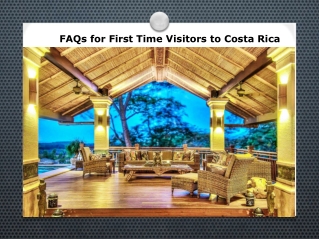 FAQs for First Time Visitors to Costa Rica