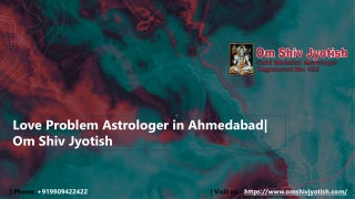 Love Problem Astrologer in Ahmedabad| Om Shiv Jyotish