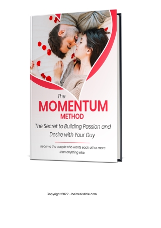 The Momentum Method The Secret to Building Passion and Desirentum method