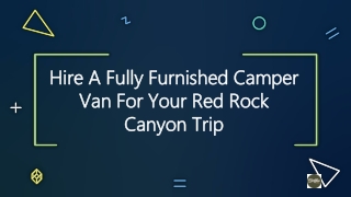 Hire A Fully Furnished Camper Van For Your Red Rock Canyon Trip