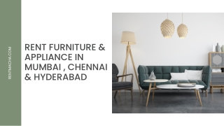 RENT FURNITURE & APPLIANCE IN MUMBAI , CHENNAI,  HYDERABAD