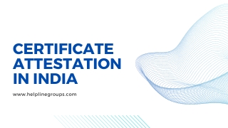 Certificate Attestation in India
