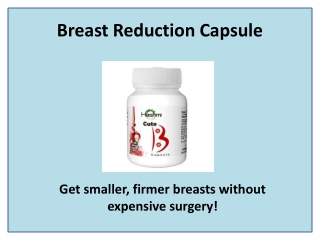 Try Breast Reduction Pills for Breast Reduction