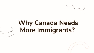 Why Canada Needs More Immigrants