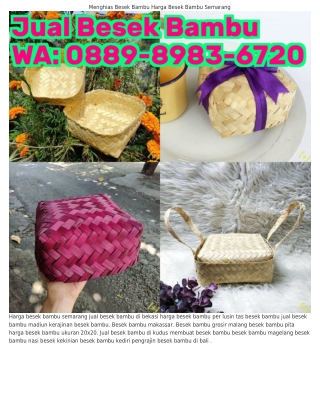 0889_8983_Ϭ720 (WA) Pengrajin Besek Bambu Bogor Jual Besek Bambu Di Samarinda