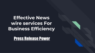 Effective News wire services For Business Efficiency