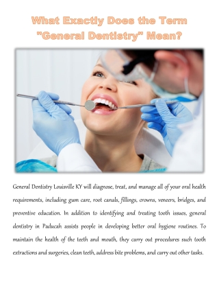 What Exactly Does the Term "General Dentistry" Mean?