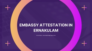 EMBASSY ATTESTATION IN ERNAKULAM