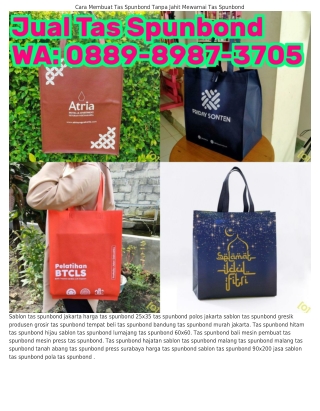 O889-8987-З7O5 (WA) Tas Spunbond Sidoarjo Tas Spunbond Kudus