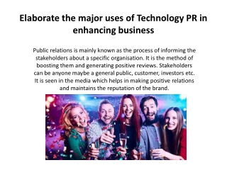 Elaborate the major uses of Technology PR in enhancing business