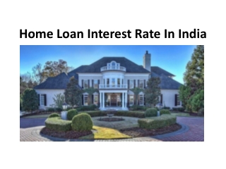 Home Loan Interest Rate In India