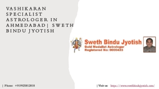 Vashikaran specialist astrologer in ahmedabad|Sweth Bindu Jyotish