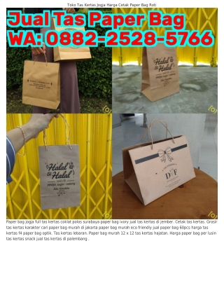 0882~2528~5766 (WA) Toko Jual Paper Bag Terdekat Harga Paper Bag Kecil Untuk Mak