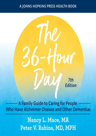 free read (pdF) The 36-Hour Day: A Family Guide to Caring for People Who Ha