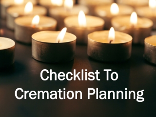 Checklist To Cremation Planning