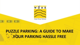 PUZZLE PARKING: A GUIDE TO MAKE YOUR PARKING HASSLE FREE