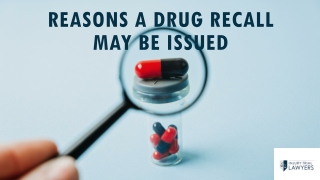 Reasons a drug recall may be issued