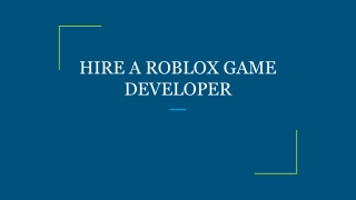 HIRE A ROBLOX GAME DEVELOPER