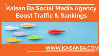 Kaisan Ba Social Media Agency Boost Traffic & Rankings