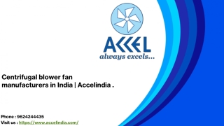 Centrifugal blower fan manufacturers in india| Accelindia .