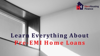 Learn everything about Pre-EMI home loans